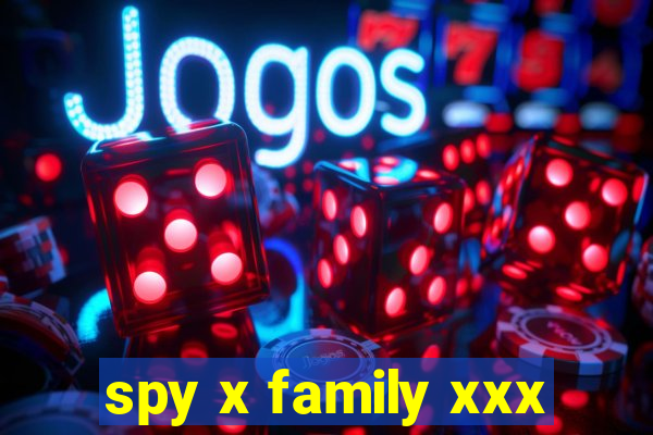 spy x family xxx